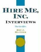 Cover of: Hire Me, Inc. Interviews by Roy J. Blitzer