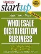 Cover of: Start Your Own Wholesale Distribution Business (Startup)