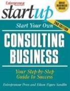 Cover of: Start Your Own Consulting Business