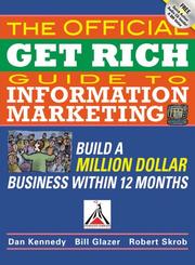 The Official Get Rich Guide to Information Marketing by Robert Skrob