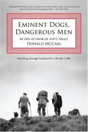 Cover of: Eminent Dogs, Dangerous Men: Searching through Scotland for a Border Collie