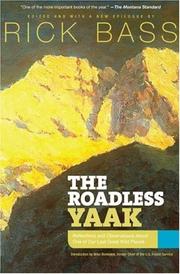 Cover of: The Roadless Yaak by Rick Bass