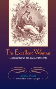 Cover of: The Excellent Woman: As Described in the Book of Proverbs