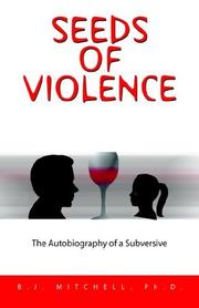 Cover of: Seeds of Violence | B. J. Mitchell