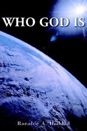 Cover of: WHO GOD IS | Ronalde A. Haddad