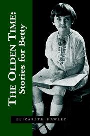 Cover of: The Olden Time: Stories for Betty