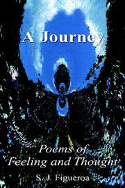 Cover of: A Journey, Poems of Feeling and Thought by S. J. Figueroa, S. J. Figueroa