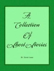 Cover of: A COLLECTION OF SHORT STORIES