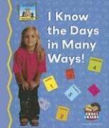 Cover of: I Know the Days in Many Ways! (Math Made Fun)