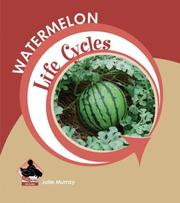 Cover of: Watermelon (Life Cycles) by 