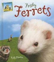 Cover of: Frisky Ferrets (Perfect Pets)