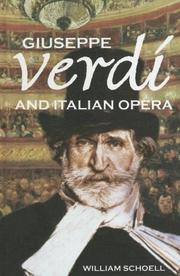 Cover of: Giuseppe Verdi and Italian Opera (Classical Composers) by William Schoell