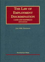 Cover of: Cases and Materials on The Law of Employment Discrimination by Joel W. Friedman, Joel W. Friedman