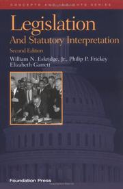Cover of: Legislation and Statutory Interpretation, 2nd ed. (Concepts and Insights)