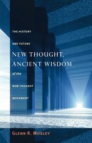 Cover of: New Thought, ancient wisdom by Glenn Mosley