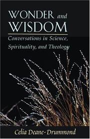 Cover of: Wonder and wisdom: conversations in science, spirituality, and theology