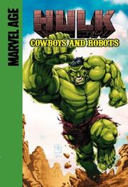 Cover of: The Hulk in cowboys and robots