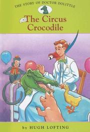 Cover of: The Circus Crocodile (Story of Doctor Dolittle)