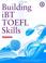 Cover of: Building Skills for the TOEFL iBT