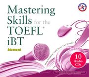 Cover of: Mastering Skills for the TOEFL iBT by Moraig Macgillivray, Patrick Yancey, Casey Malarcher