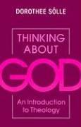 Cover of: Thinking about God: an introduction to theology