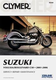 Cover of: Suzuki: Volusia/Boulevard C50 2001-2006 (Clymer Motorcycle Repair)