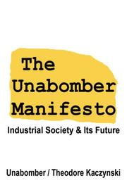 Cover of: The Unabomber Manifesto by Theodore Kaczynski