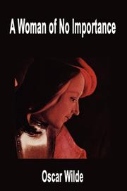 Cover of: A Woman of No Importance by Oscar Wilde