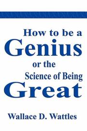 Cover of: How to be a Genius or The Science of Being Great