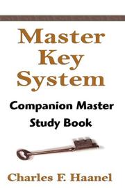 Cover of: The Master Key System by Charles, F Haanel, Charles, F Haanel