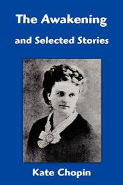 Cover of: The Awakening and Selected Stories by Kate Chopin