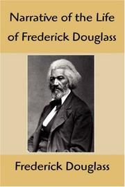 Cover of: Narrative of the Life of Frederick Douglass by Frederick Douglass