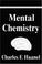 Cover of: Mental Chemistry