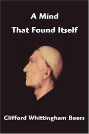 Cover of: A Mind That Found Itself by Clifford Whittingham Beers