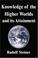 Cover of: Knowledge of the Higher Worlds and its Attainment
