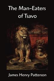 Cover of: The Man-Eaters of Tsavo and other East African Adventures
