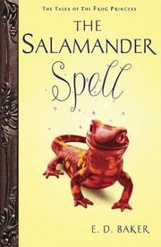 Cover of: The Salamander Spell: Tales of the Frog Princess #5