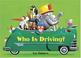 Cover of: Who Is Driving?