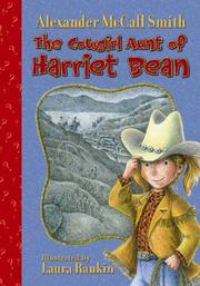 Cover of: The Cowgirl Aunt of Harriet Bean by Alexander McCall Smith