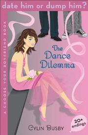 Cover of: Date Him or Dump Him? The Dance Dilemma: A Choose Your Boyfriend Book (Date Him or Dump Him?)