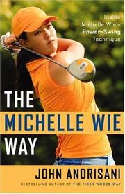 Cover of: The Michelle Wie Way by John Andrisani