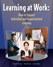 Cover of: Learning At Work by Bridget N. O'Connor, Bridget N. O'Connor, Michael Bronner, Chester Delaney