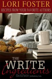 Cover of: The Write Ingredients: Recipes from Your Favorite Authors
