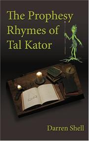 Cover of: The Prophesy Rhymes of Tal Kator by Darren Shell