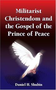 Cover of: Militarist Christendom And The Gospel Of The Prince Of Peace