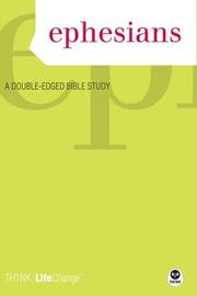 Cover of: Ephesians: A Double-Edged Bible Study (Th1nk Lifechange)