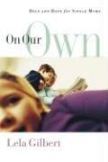 Cover of: On Our Own: Help And Hope for Single Moms
