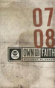 Cover of: Think Own Your Faith 2007 - 08: Student Planner