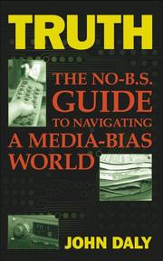 Cover of: Truth: The No-BS Guide to Navigating a Media-Bias World