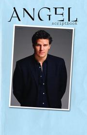 Cover of: Angel Scriptbook Collection by Jeff Johnson, Joss Whedon, David Greenwalt, Jeff Johnson